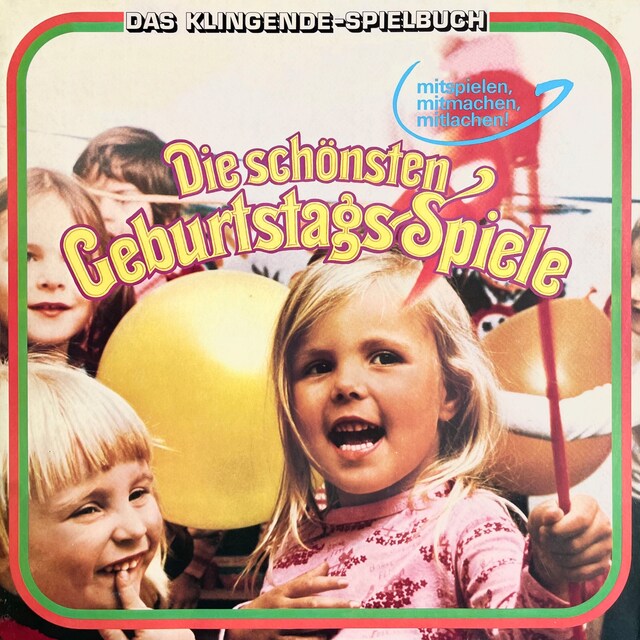 Book cover for Das klingende Spielbuch - Die schönsten Geburtstags-Spiele