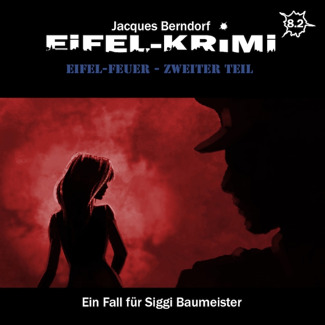 Boekomslag van Jacques Berndorf, Eifel-Krimi, Folge 8: Eifel-Feuer, Teil 2