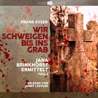Wir schweigen bis ins Grab als Hörbuch