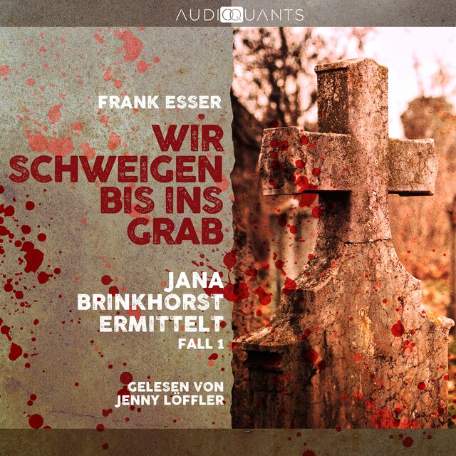 Buchcover für Wir schweigen bis ins Grab - Jana Brinkhorst ermittelt, Fall 1 (Ungekürzt)