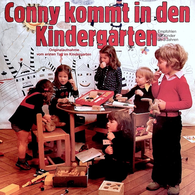 Buchcover für Conny kommt in den Kindergarten - Originalaufnahme vom ersten Tag im Kindergarten