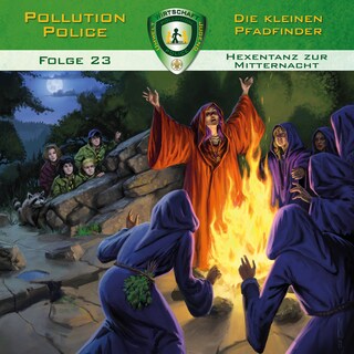 Pollution Police, Folge 23: Hexentanz zur Mitternacht als Hörbuch