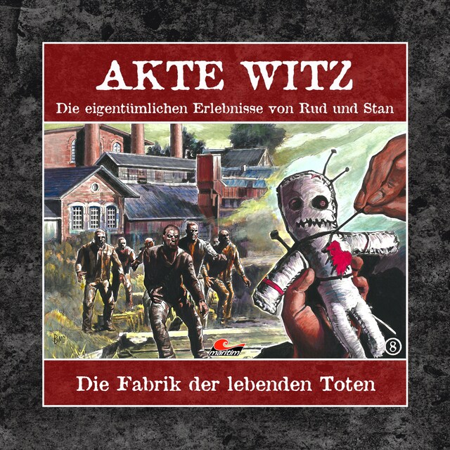Akte Witz, Folge 8: Die Fabrik der lebenden Toten Okładka książki dla Akte Witz, Folge 8: Die Fabrik der lebenden Toten