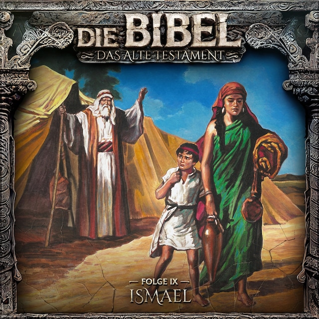 Book cover for Die Bibel, Altes Testament, Folge 9: Ismael