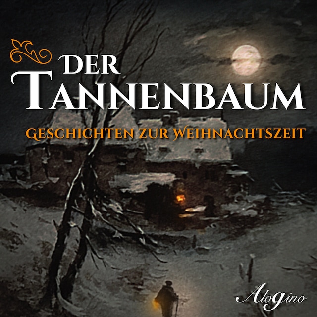 Boekomslag van Der Tannenbaum - Geschichten zur Weihnachtszeit (Ungekürzt)