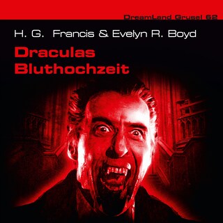 Dreamland Grusel, Folge 62: Draculas Bluthochzeit als Hörbuch