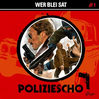 Poliziescho, Folge 1: Wer Blei sät als Hörbuch