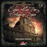 Edgar Allan Poe & Auguste Dupin, Folge 21: Tod eines Feindes
