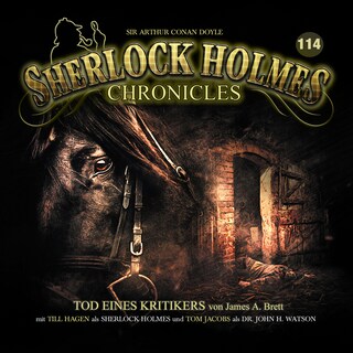 Sherlock Holmes Chronicles, Folge 114: Tod eines Kritikers als Hörbuch