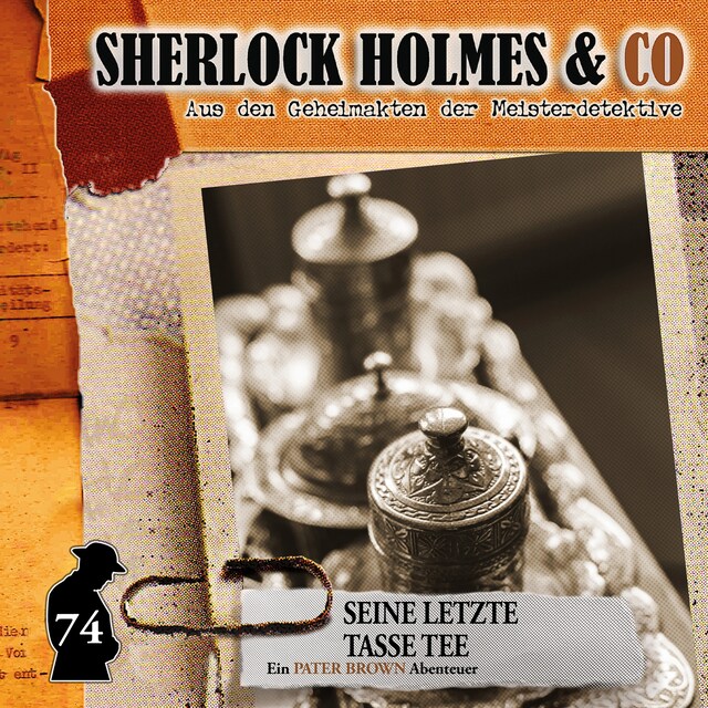 Buchcover für Sherlock Holmes & Co, Folge 74: Seine letzte Tasse Tee
