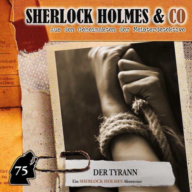 Book cover for Sherlock Holmes & Co, Folge 75: Der Tyrann