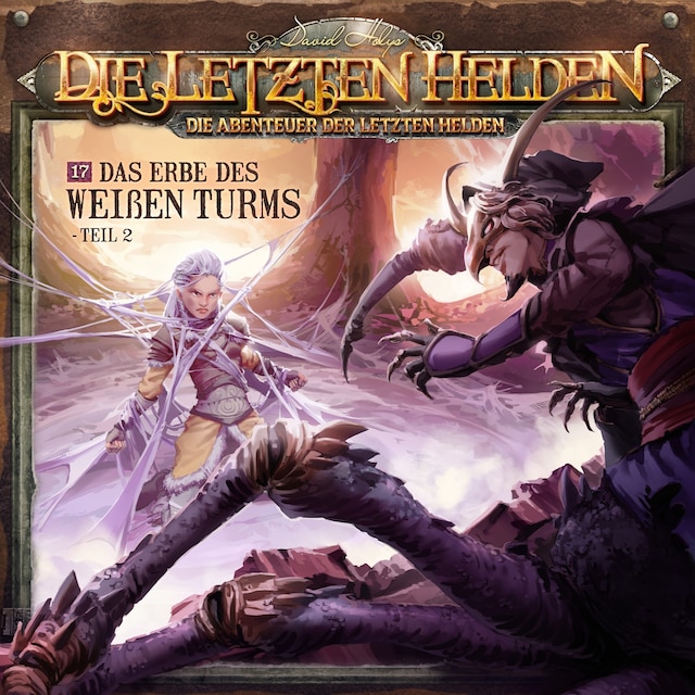 Book cover for Die Letzten Helden, Die Abenteuer der Letzten Helden, Folge 17: Das Erbe des weißen Turms 2