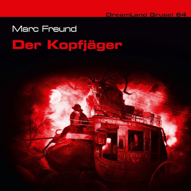Copertina del libro per Dreamland Grusel, Folge 64: Der Kopfjäger