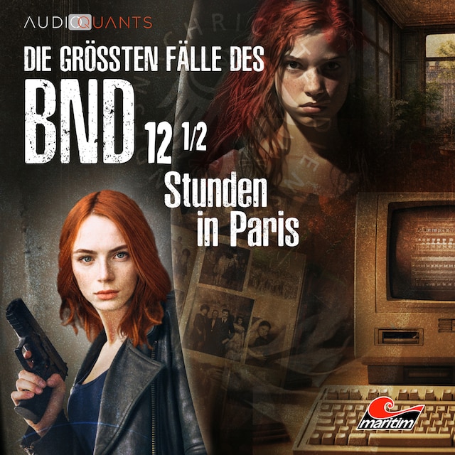 Book cover for Die größten Fälle des BND, Folge 12: 12 1/2 Stunden in Paris