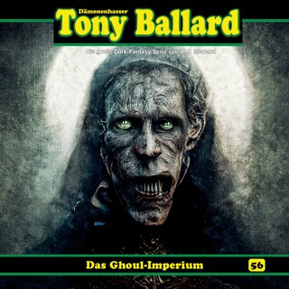 Tony Ballard, Folge 56: Das Ghoul-Imperium als Hörbuch