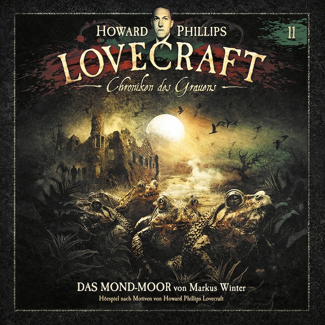Copertina del libro per Lovecraft - Chroniken des Grauens, Akte 11: Das Mond-Moor