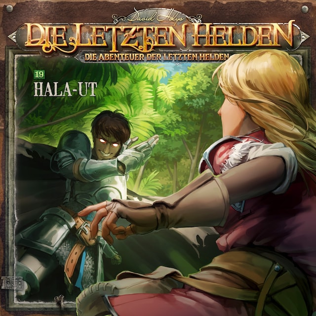 Copertina del libro per Die Letzten Helden, Die Abenteuer der Letzten Helden, Folge 19: Hala-Ut