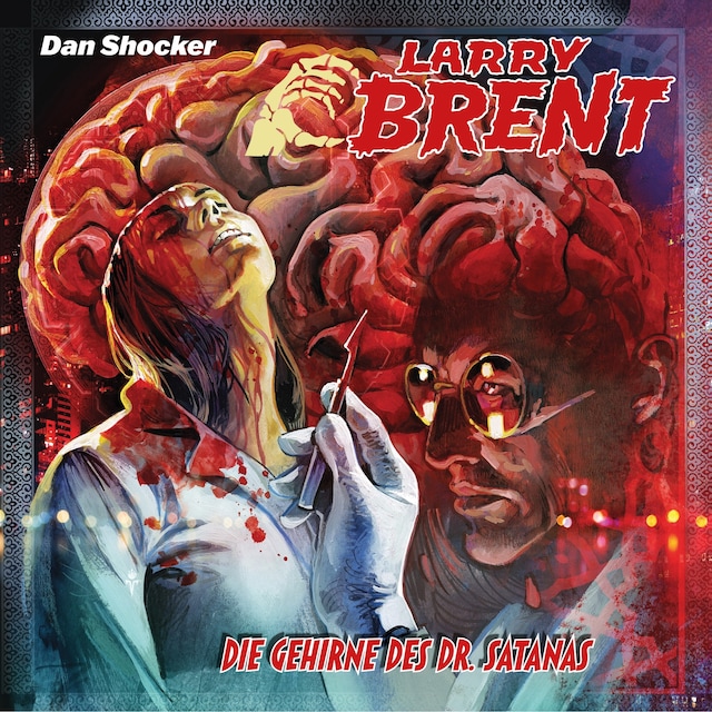 Book cover for Larry Brent, Folge 51: Die Gehirne des Dr. Satanas