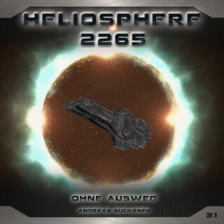 Heliosphere 2265, Folge 21: Ohne Ausweg als Hörbuch