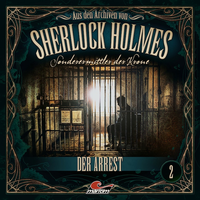 Bokomslag för Sherlock Holmes, Sonderermittler der Krone - Aus den Archiven, Folge 2: Der Arrest