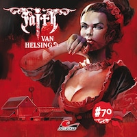 Faith - The Van Helsing Chronicles, Folge 70: Die Leichenfarm