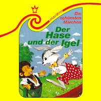 Die schönsten Märchen, Folge 2: Der Hase und der Igel
