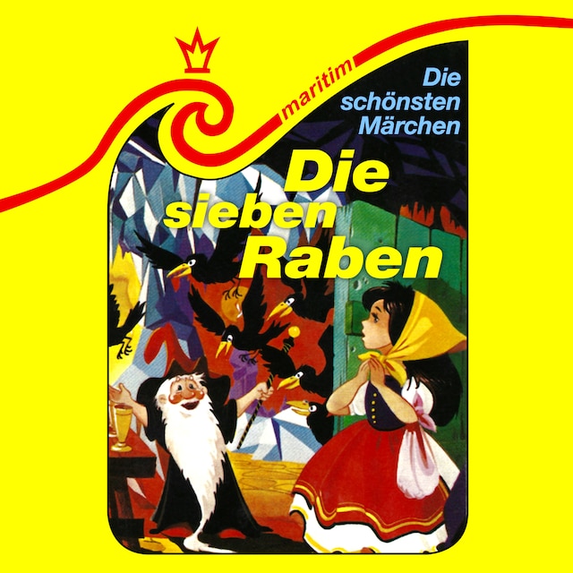 Book cover for Die schönsten Märchen, Folge 3: Die sieben Raben