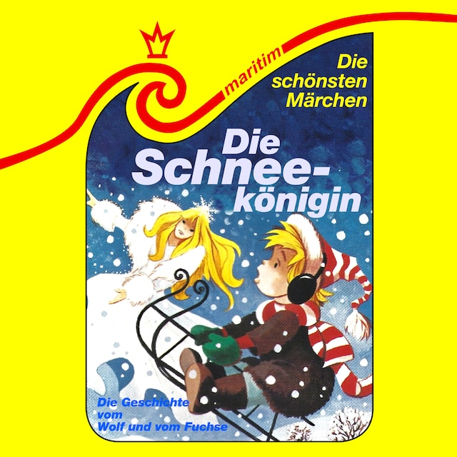 Book cover for Die schönsten Märchen, Folge 14: Die Schneekönigin / Die Geschichte vom Wolf und vom Fuchse