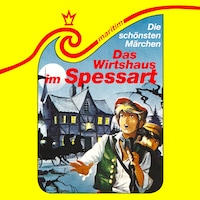 Die schönsten Märchen, Folge 15: Das Wirtshaus im Spessart