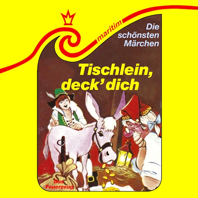 Portada de libro para Die schönsten Märchen, Folge 18: Tischlein, deck dich / Das Feuerzeug