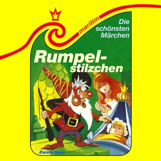 Die schönsten Märchen, Folge 19: Rumpelstilzchen / Zwerg Nase als Hörbuch