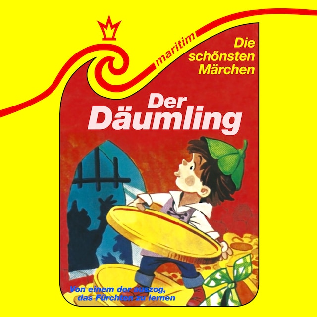Book cover for Die schönsten Märchen, Folge 20: Der Däumling / Von einem, der auszog, das Fürchten zu lernen