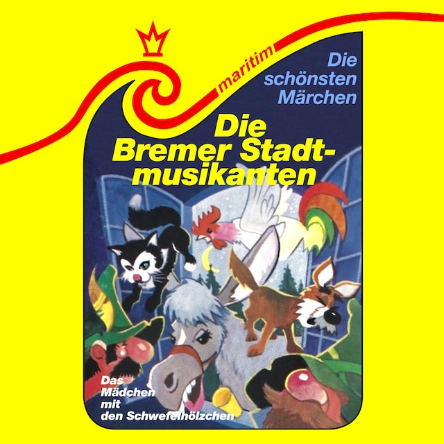 Buchcover für Die schönsten Märchen, Folge 22: Die Bremer Stadtmusikanten / Das Mädchen mit den Schwefelhölzern