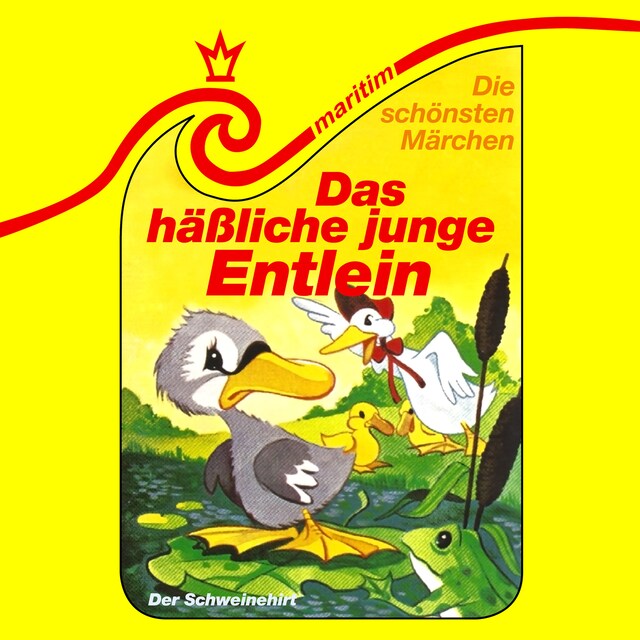 Kirjankansi teokselle Die schönsten Märchen, Folge 24: Das häßliche, junge Entlein / Der Schweinehirt