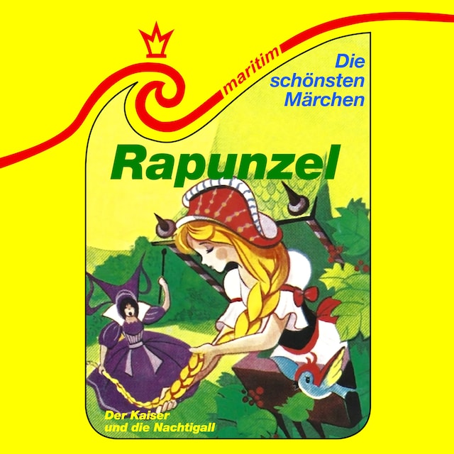 Book cover for Die schönsten Märchen, Folge 28: Rapunzel / Der Kaiser und die Nachtigall