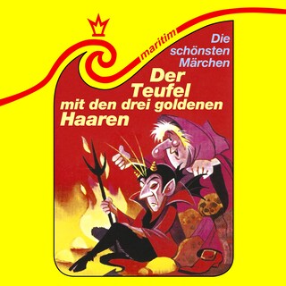 Die schönsten Märchen, Folge 33: Der Teufel mit den 3 goldenen Haaren als Hörbuch