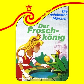 Die schönsten Märchen, Folge 38: Der Froschkönig / Vom klugen Schneiderlein als Hörbuch