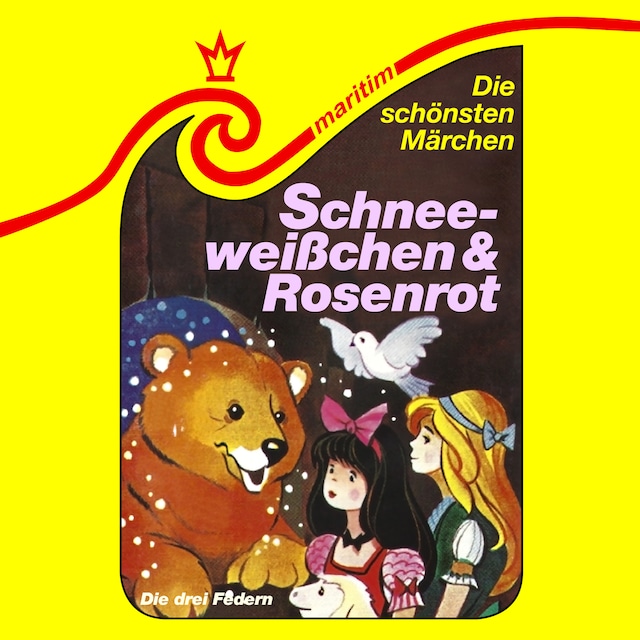 Portada de libro para Die schönsten Märchen, Folge 40: Schneeweißchen und Rosenrot / Die drei Federn