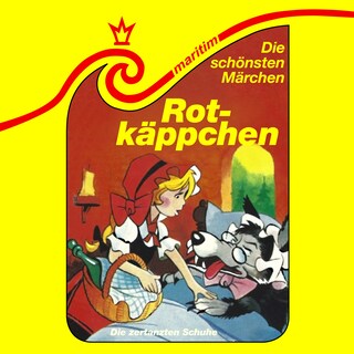 Die schönsten Märchen, Folge 41: Rotkäppchen / Die zertanzten Schuhe als Hörbuch