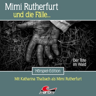 Mimi Rutherfurt, Folge 61: Der Tote im Wald als Hörbuch