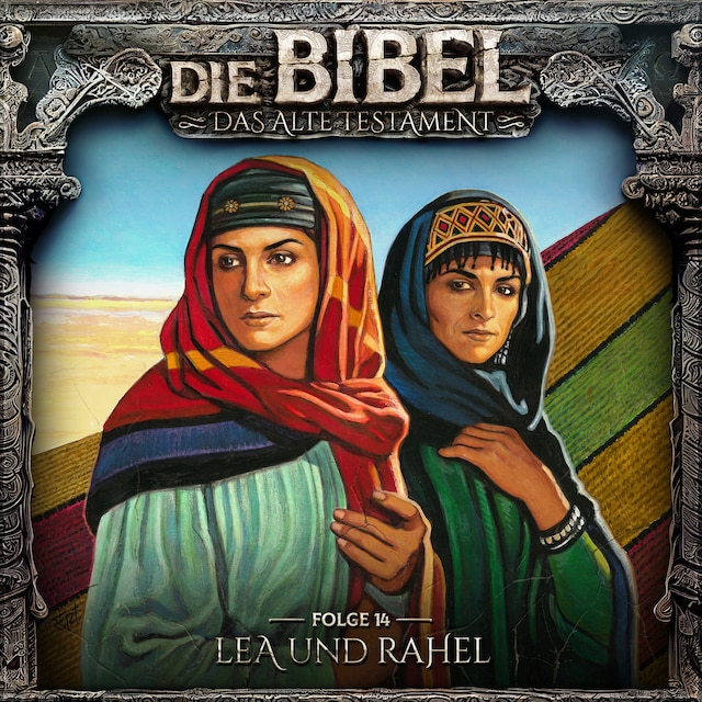Portada de libro para Die Bibel, Altes Testament, Folge 14: Lea und Rahel