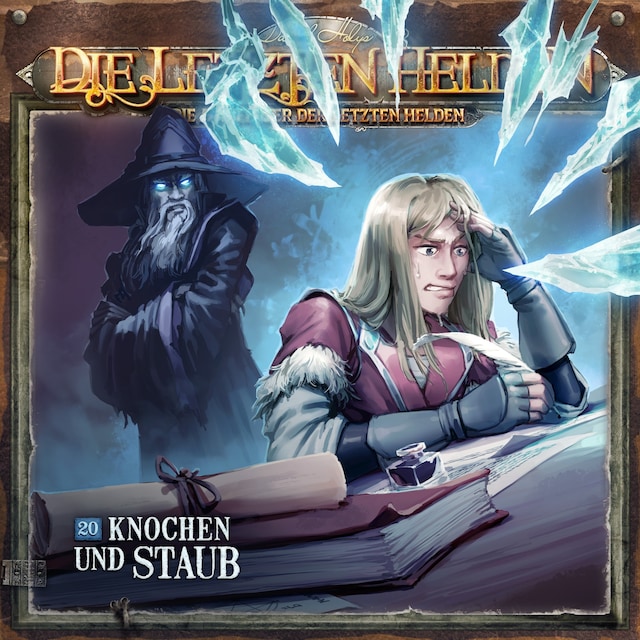 Book cover for Die Letzten Helden, Die Abenteuer der Letzten Helden, Folge 20: Knochen und Staub