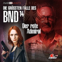 Die größten Fälle des BND, Folge 14: Der rote Admiral