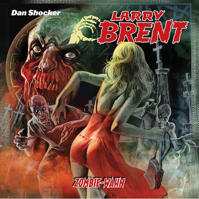 Book cover for Larry Brent, Folge 52: Zombie-Wahn