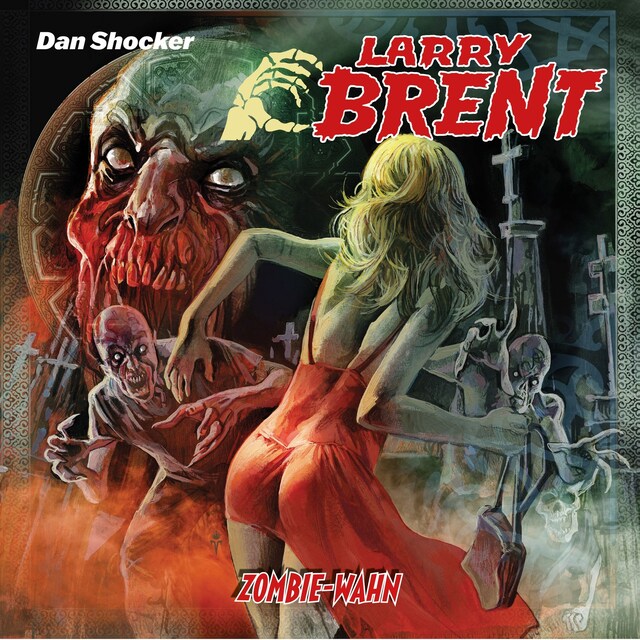 Book cover for Larry Brent, Folge 52: Zombie-Wahn