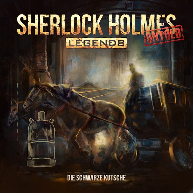 Book cover for Sherlock Holmes Legends, Untold, Folge 2: Die schwarze Kutsche