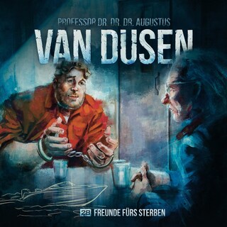 Van Dusen, Folge 28: Freunde fürs Sterben als Hörbuch