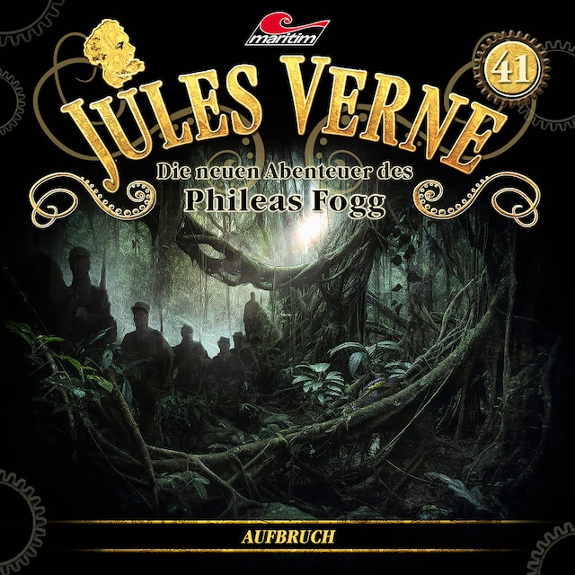 Book cover for Jules Verne, Die neuen Abenteuer des Phileas Fogg, Folge 41: Aufbruch