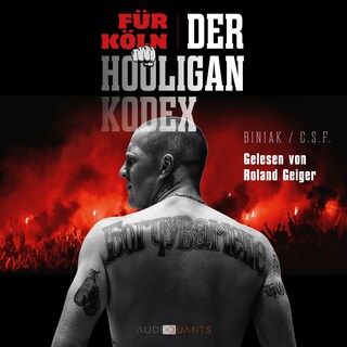Für Köln! Der Hooligan-Kodex als Hörbuch