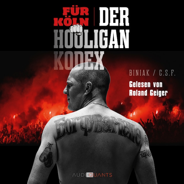Für Köln! Der Hooligan-Kodex (Ungekürzt)
